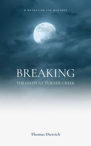 Breaking The Oath at Turner Creek