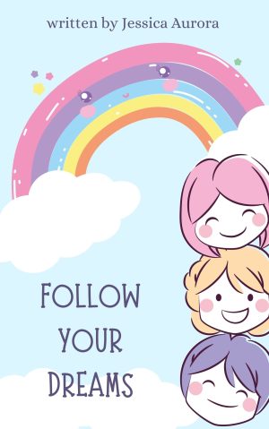 Follow Your Dream